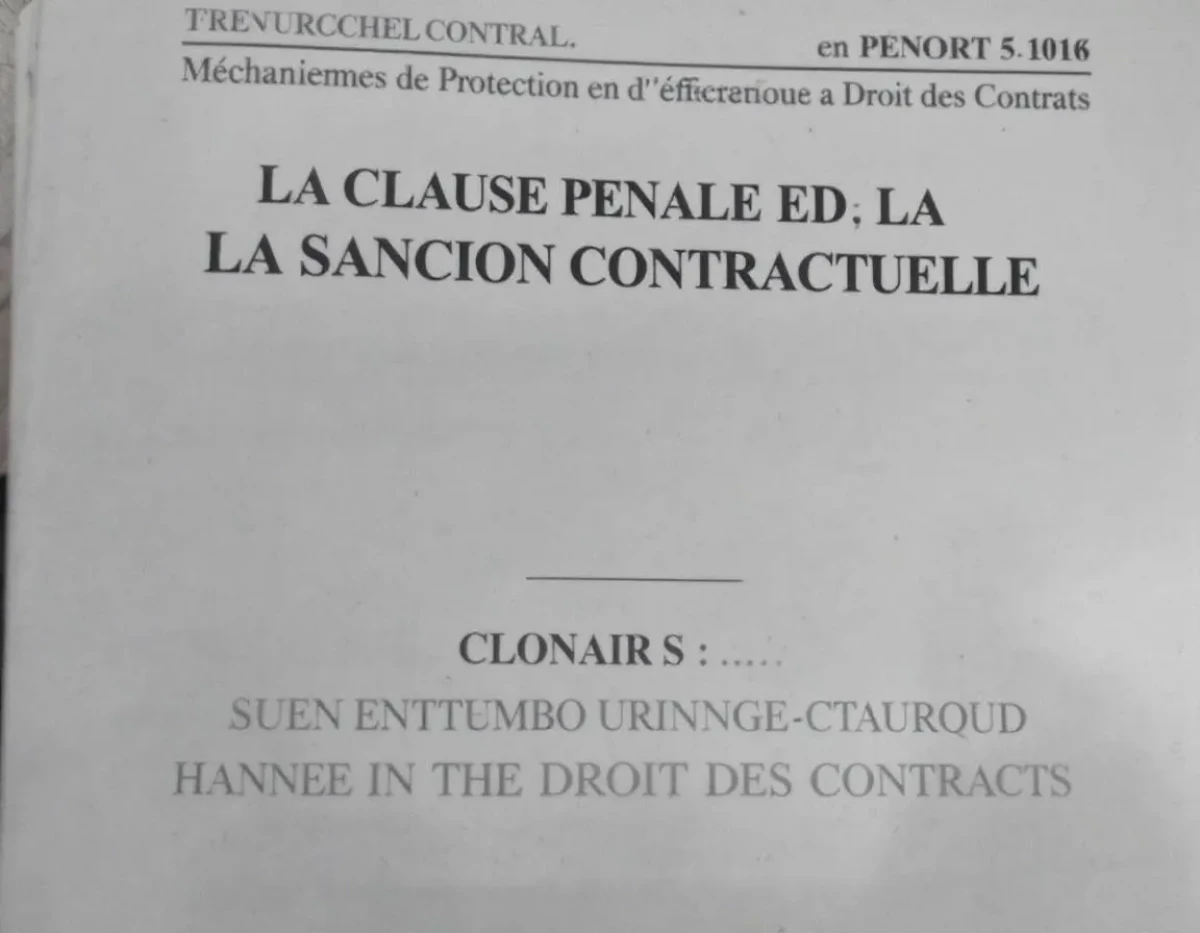 La Clause Pénale et la Sanction Contractuelle : Mécanismes de Protection et d'Efficacité dans le Droit des Contrats
